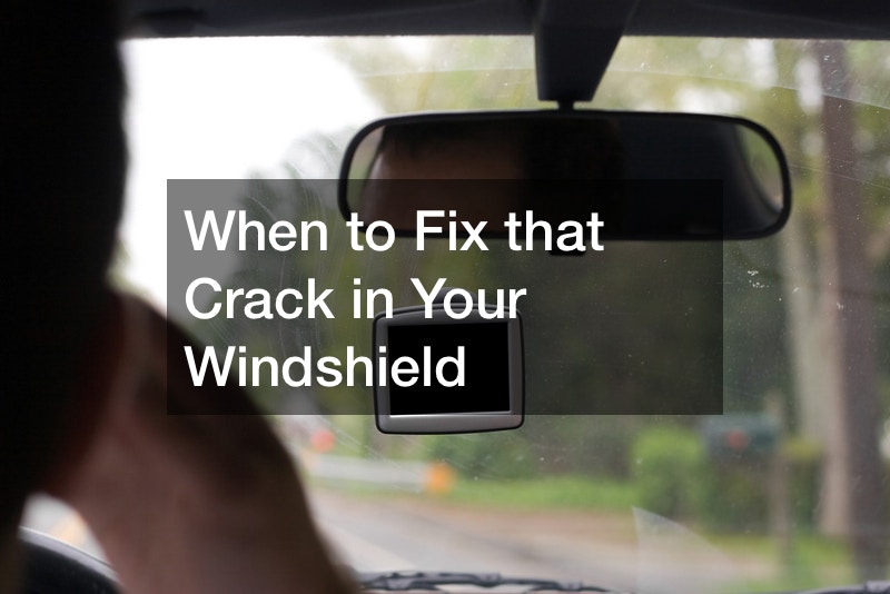 When to Fix that Crack in Your Windshield
