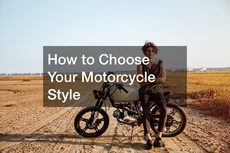 How to Choose Your Motorcycle Style
