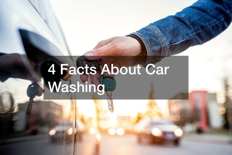 4 Facts About Car Washing
