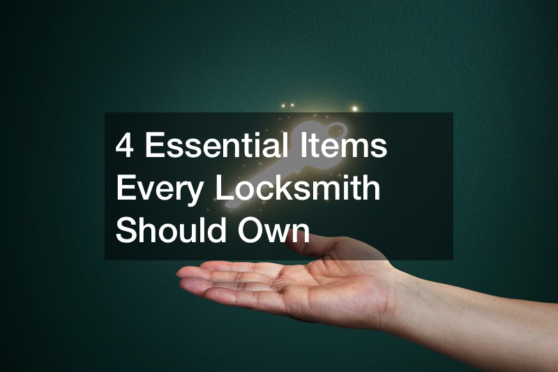 4 Essential Items Every Locksmith Should Own