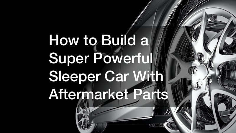 How to Build a Super Powerful Sleeper Car With Aftermarket Parts