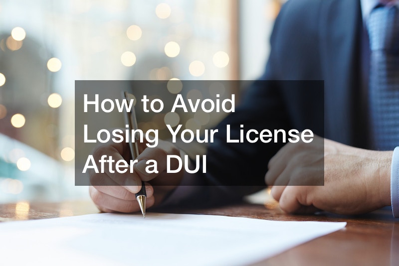 How to Avoid Losing Your License After a DUI