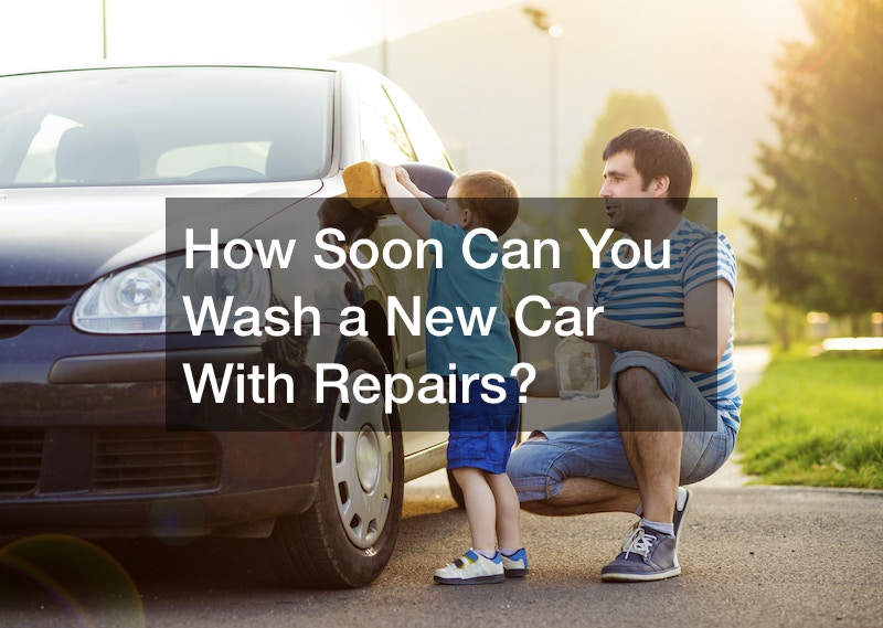 How Soon Can You Wash a New Car With Repairs?