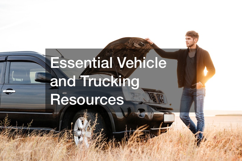 Essential Vehicle and Trucking Resources