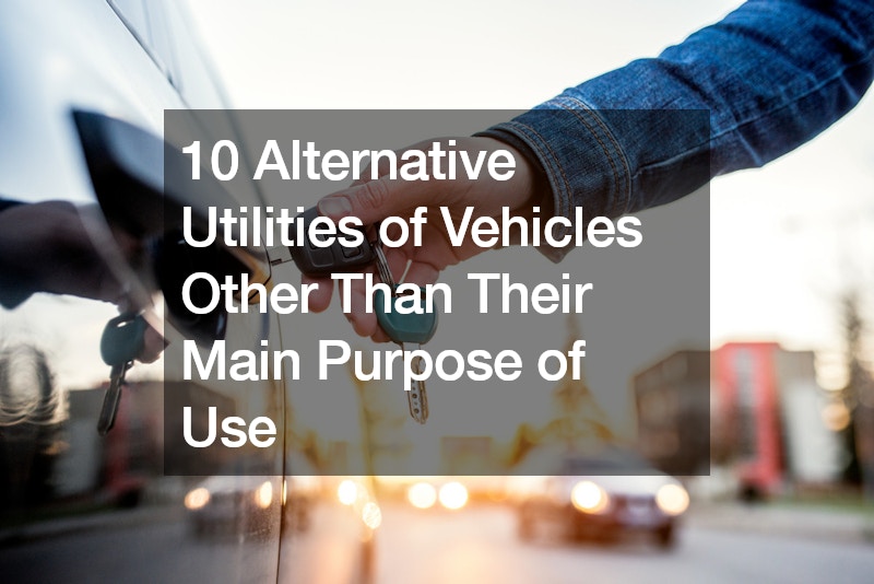10 Alternative Utilities of Vehicles Other Than Their Main Purpose of Use