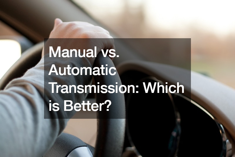 Manual vs. Automatic Transmission  Which is Better?